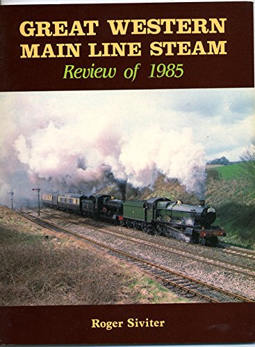 Imagen de archivo de Great Western Mainline Steam 1985: Review of a la venta por WorldofBooks