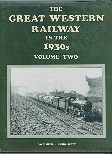 Imagen de archivo de The Great Western Railway in the 1930's: v. 2 a la venta por AwesomeBooks