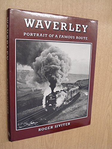 9780946184361: Waverley - Portrait of a Famous Route