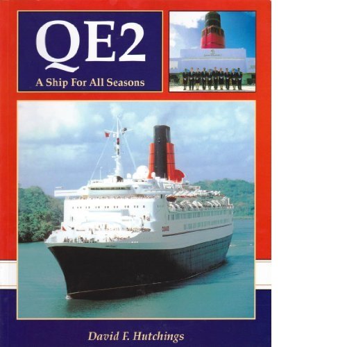 Beispielbild fr QE2: A Ship for All Seasons zum Verkauf von WorldofBooks