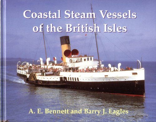 Imagen de archivo de Coastal Steam Vessels of the British Isles a la venta por WorldofBooks