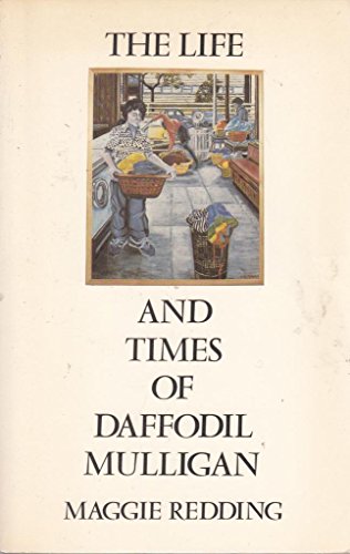 Stock image for The Life and Times of Daffodil Mulligan for sale by Merandja Books