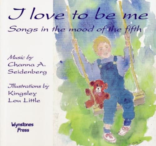 Beispielbild fr I Love to Be Me : Songs in the Mood of the Fifth zum Verkauf von Better World Books