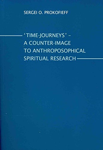 9780946206742: Time-Journeys - A Counter-image to Anthroposophical Spiritual Research: A Presentation for Members of the Anthroposophical Society