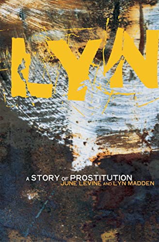 Stock image for Lyn: A Story of Prostitution for sale by WorldofBooks