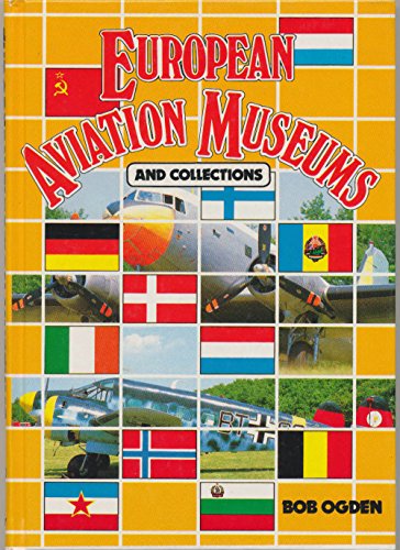 Imagen de archivo de European Aviation Museums and Collections a la venta por WorldofBooks