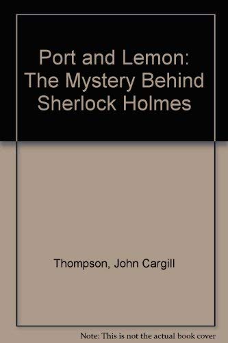 Beispielbild fr PORT AND LEMON: THE MYSTERY BEHIND SHERLOCK HOLMES: A PLAY; THE LAIRD OF SAMOA: A PLAY. (SIGNED) zum Verkauf von Burwood Books