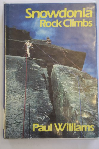 Snowdonia Rock Climbs (9780946237005) by Paul Williams