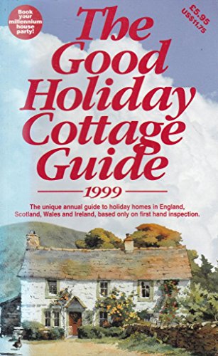 Beispielbild fr THE GOOD HOLIDAY COTTAGE GUIDE 1999 zum Verkauf von AwesomeBooks