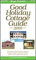 Good Holiday Cottage Guide 2005