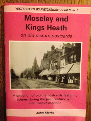 Beispielbild fr Moseley and Kings Heath on Old Picture Postcards (Yesterday's Warwickshire) zum Verkauf von WorldofBooks