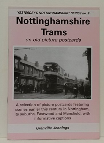 9780946245574: Nottinghamshire Trams on Old Picture Postcards: No. 9 (Yesterday's Nottinghamshire)