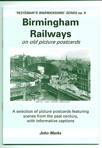 Beispielbild fr Birmingham Railways on Old Picture Postcards: No. 9 (Yesterday's Warwickshire) zum Verkauf von WorldofBooks
