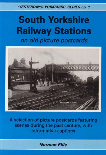 Beispielbild fr South Yorkshire Railway Stations on Old Picture Postcards: No. 1 (Yesterday's Yorkshire) zum Verkauf von WorldofBooks