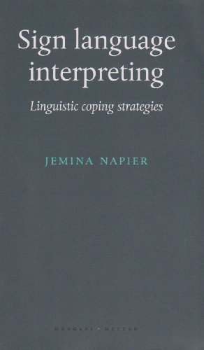 Beispielbild fr Sign Language Interpreting : Linguistic Coping Strategies zum Verkauf von Better World Books Ltd