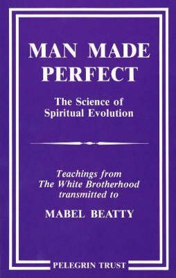 Beispielbild fr Man Made Perfect: The Science of Spiritual Evolution zum Verkauf von WorldofBooks