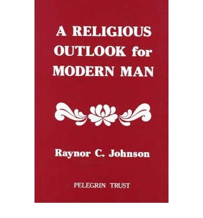 Beispielbild fr A Religious Outlook for Modern Man zum Verkauf von WorldofBooks