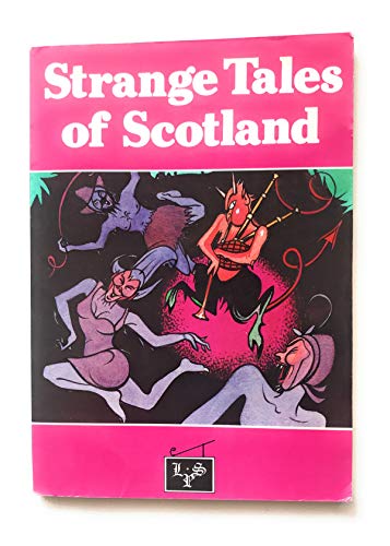 Stock image for Strange Tales of Scotland for sale by Half Price Books Inc.