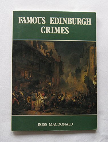 Stock image for FAMOUS EDINBURGH CRIMES for sale by Greener Books