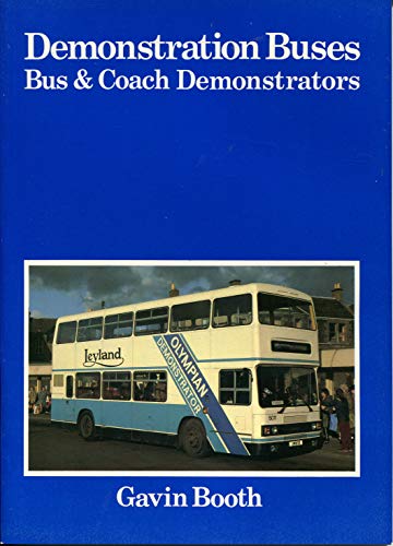 Stock image for Demonstration Buses. Bus And Coach Demonstrators for sale by WorldofBooks