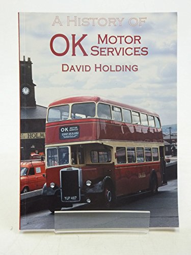Stock image for A HISTORY OF OK MOTOR SERVICES for sale by WorldofBooks