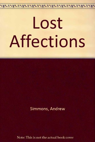 Lost Affections (9780946267217) by Simmons, Andrew
