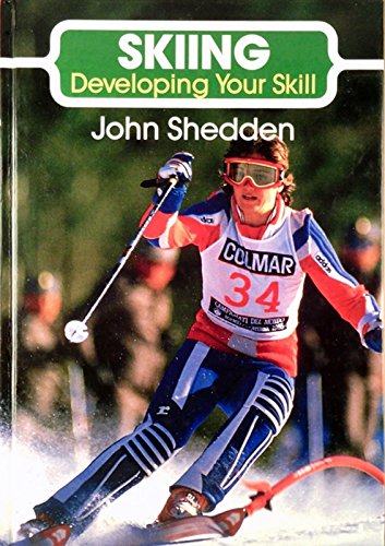 Imagen de archivo de Skiing: Developing Your Skill (Crowood Sports Books) a la venta por WorldofBooks