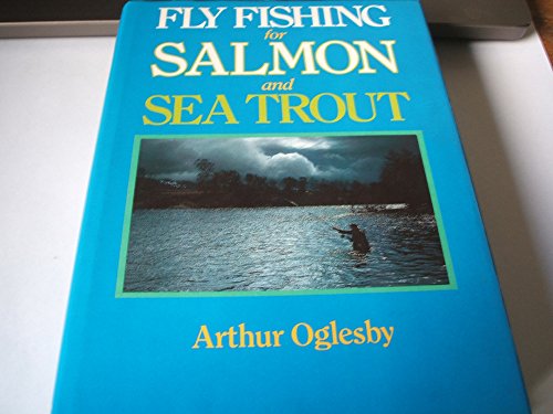 Stock image for Fly Fishing for Salmon & Sea Trout for sale by Goldstone Books
