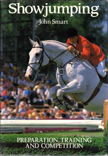Stock image for Showjumping, Preparation, Training, and Competition for sale by Hippo Books