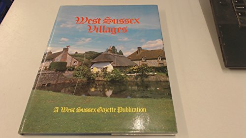 Beispielbild fr WEST SUSSEX VILLAGES. zum Verkauf von WorldofBooks