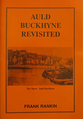 Auld Buckhyne Revisited