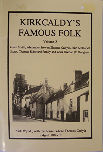 Kirkcaldy's Famous Folk: vol. 2