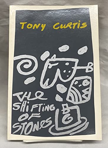 The shifting of stones (9780946308415) by Tony Curtis