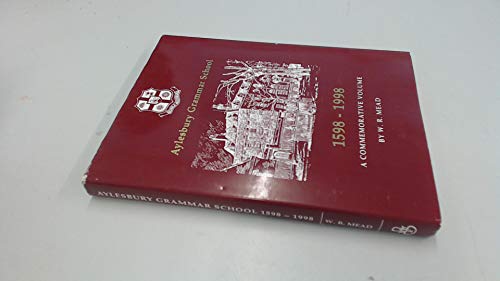 Stock image for Aylesbury Grammar School, 1598-1998: A Commemorative Volume for sale by Greener Books
