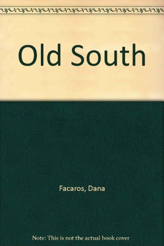 Old South (9780946313419) by Michael Facaros, Dana & Pauls