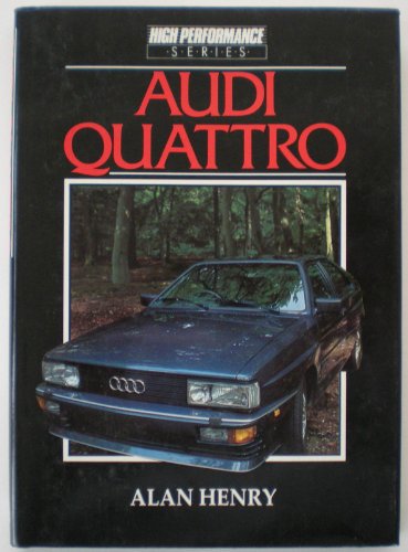Audi Quattro (9780946313556) by Alan Henry