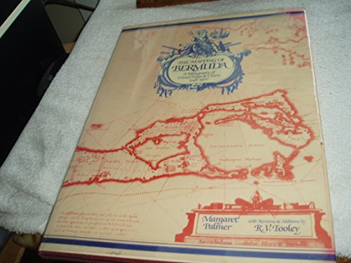 Stock image for MAPPING OF BERMUDA A Bibliography of Printed Maps & Charts, 1548-1970. for sale by Riverow Bookshop