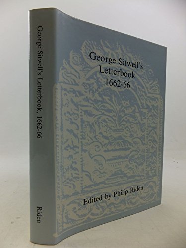 Stock image for George Sitwell's Letterbook: 1662-66 (Volume 10) for sale by Anybook.com