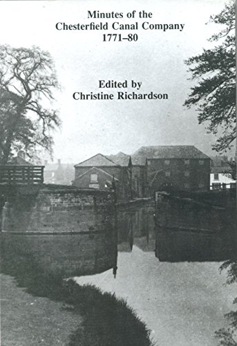Stock image for Minutes of the Chesterfield Canal Company, 1771-80 (Volume 24) for sale by Anybook.com