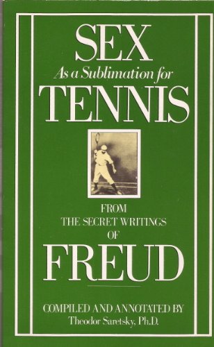 9780946326334: Sex as a Sublimation for Tennis