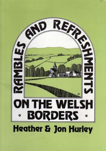 Stock image for Rambles and Refreshments on the Welsh Border for sale by Goldstone Books