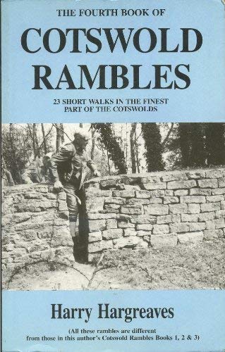 Imagen de archivo de The Fourth Book of Cotswold Rambles: 23 Short Walks in the Finest Part of the Cotswolds a la venta por ThriftBooks-Dallas