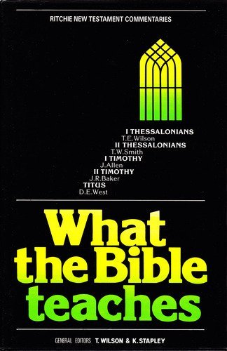 9780946351039: What the Bible Teaches: I & II Thessalonians, I & II Timothy, Titus