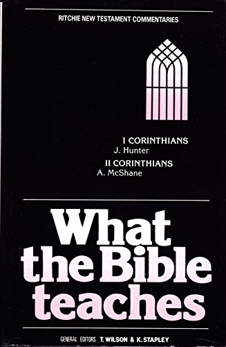 Stock image for What the Bible teaches. I Corinthians & II Corinthians. for sale by Bethel Books, Hanley