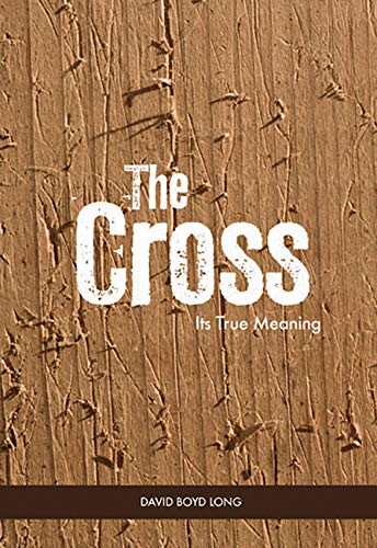 9780946351459: The Cross: its True Meaning