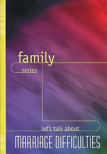 Stock image for Let's Talk About Marriage Diffuculties (Family Series)