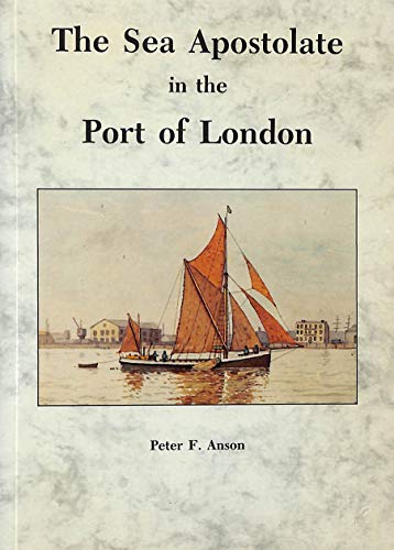 9780946356126: The Sea Apostolate in the Port of London