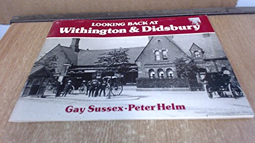 Beispielbild fr Looking Back at Withington and Didsbury zum Verkauf von WorldofBooks