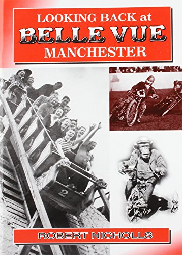 Stock image for Looking Back at Belle Vue, Manchester for sale by WorldofBooks