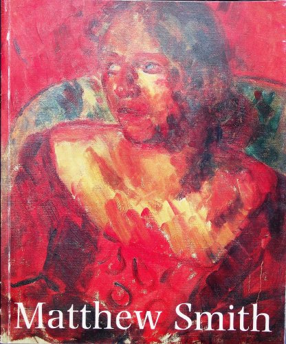9780946372041: Matthew Smith: Barbican Art Gallery 15 September-30 October 1983